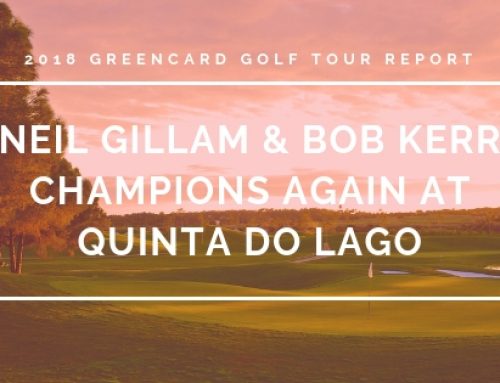 Greencard Golf Tour Review Quinta Do Lago 2018 Grand Finals
