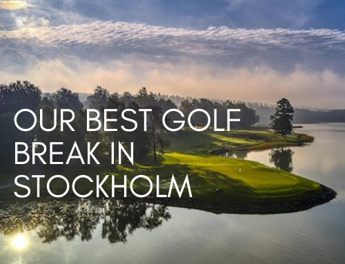 Destination Guide Best Golf Break in Stockholm